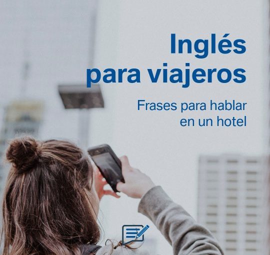 Inglés para viajeros: Frases para comunicarse en un hotel